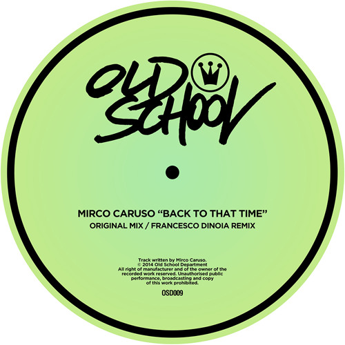 Mirco Caruso - Back to that time (Original mix) [OSD009]