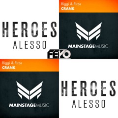 Heroes (We Could Crank) (Feyo Mashup) Free Download
