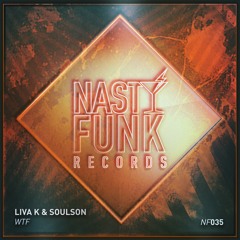NF035 : Liva K & SoulSon - WTF (Original Mix)