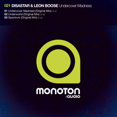 MNTN021 - Disastar & Leon Boose - Undercover Madness (Original Mix)