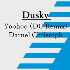 Dusky-Yoohoo (DC Remix)