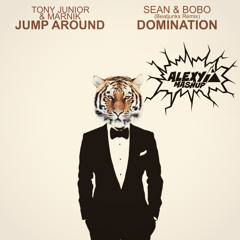 ALEXY's||Tony Junior &  Marnik - Jump Around Vs. Sean & Bobo - Domination (Beatjunkx Remix(MASHUP)