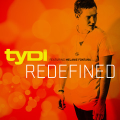 tyDi - ReDefined [CLUB MIX] (Feat. Melanie Fontana & Novaspace)