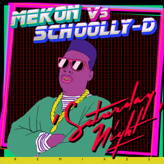 Mekon Feat Schoolly D - Saturday Night - Funklife Mix (Mastered)