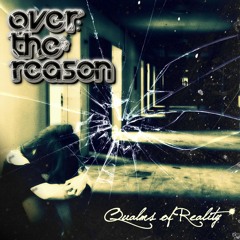 Over The Reason-The Danger