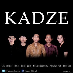 MELAWAN HATI - KADZE