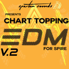 Chart Topping EDM for Spire Vol.2 (10$) (CLICK BUY)