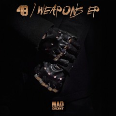 4B - WEAPONS EP MINI MIX [OUT NOW ON MAD DECENT]