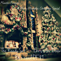 The Ready Set - Blizzard Of '89 (ft. Christofer Drew) (Mumbles Remix) *FREE DOWNLOAD*