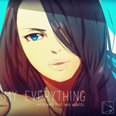 Mitch Amor - My Everything (feat. Kaid Wurffel)