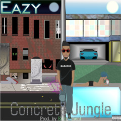 Eazy - Concrete Jungle prod. by Enrichment