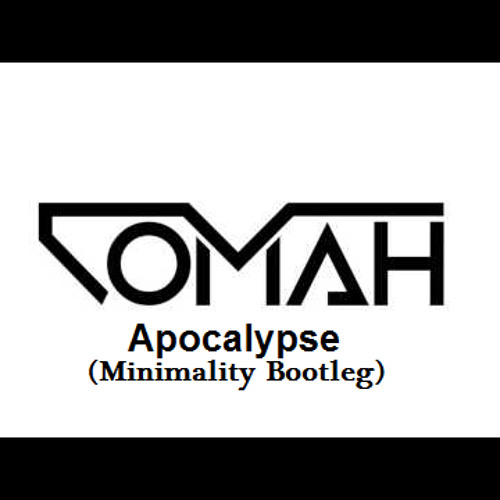 Comah - Apocalypse (Minimality BOOTLEG).WAV - FREE DOWNLOAD!