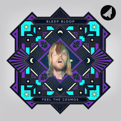 Bleep Bloop - Feel The Cosmos (Yheti Remix)
