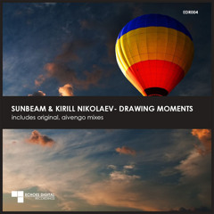 Sunbeam & Kirill Nikolaev - Drawing Moments (Original Mix)