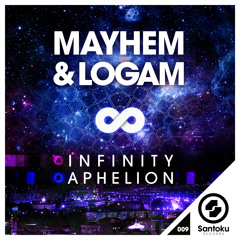 Mayhem x Logam - Infinity [OUT NOW ON SANTOKU!]
