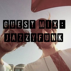 Guest Mix: JazzyFunk