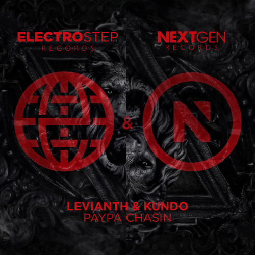 Levianth & Kundo - Paypa Chasin [Electrostep Network & Nextgen Records]