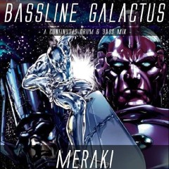 Meraki - Bassline Galactus