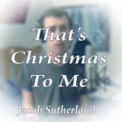That's Christmas To Me (Pentatonix Cover)