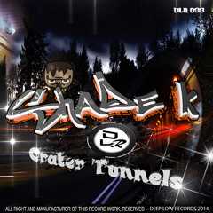 Shade K - Crater Tunnels OUT NOW!!