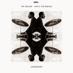 The Dealer - Apply The Breaks [EDM.com Exclusive]
