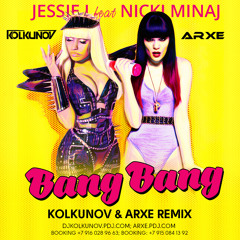 Jessie J. Feat. Nicki Minaj - Bang Bang (Kolkunov & Arxe Remix)