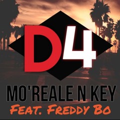 Mo'Reale N Key ft Freddy Bo - Down 4 New Release