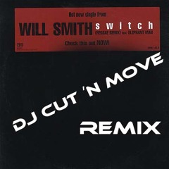 Will Smith / Switch (DJ Cut´n Move / Shout by MC Shy D)