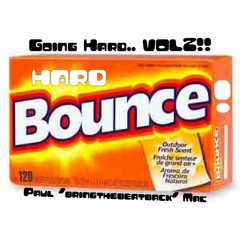 Going Hard VOL2.. HARD BOUNCE!! - Paul bringthebeatback Mac
