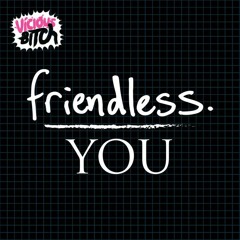 Friendless - You (Orlando Wolf Remix)