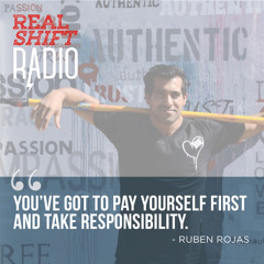 RSR EP 004 | Ruben Rojas: Action, "Going All-In", Personal Responsibility & Community Engagement