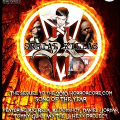 Serial Killas II - Big Rela ft. Bloodshot, Daniel Jordan, The J. Hexx Project and Tommy Gunz