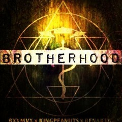 King Peanuts ✖ BXXMVX ✖ Benakta—Brotherhood