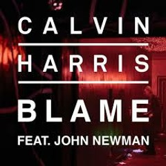 Calvin Harris Feat. John Newman - Blame (AlexSander Remix)