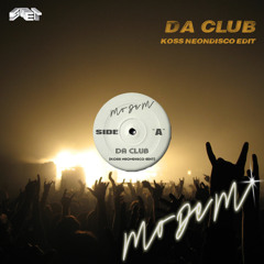 MoDeM - Da Club (Koss NeoNDiscO Edit)**Freedownload**