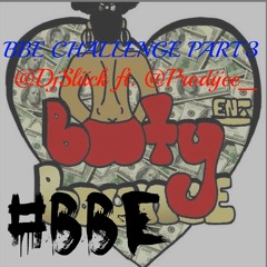 BBE Challenge Part 3 @DjSliick Ft. @Prodijee  #UNRELEASED