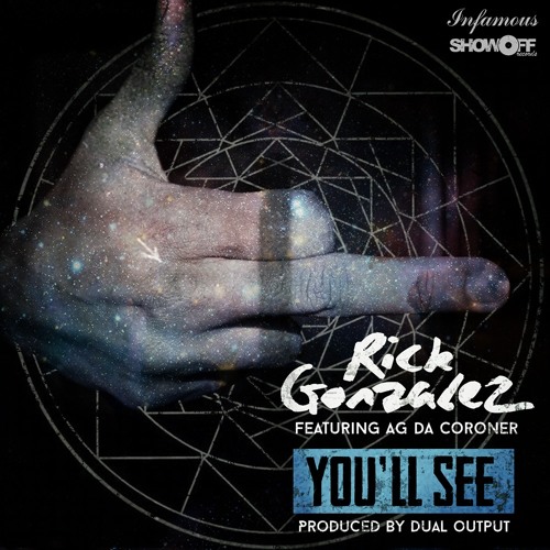 "You'll See" feat. AG Da Coroner (prod. by Dual Output)
