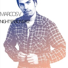 MARCOSV -NIGHT SESSIONS #02