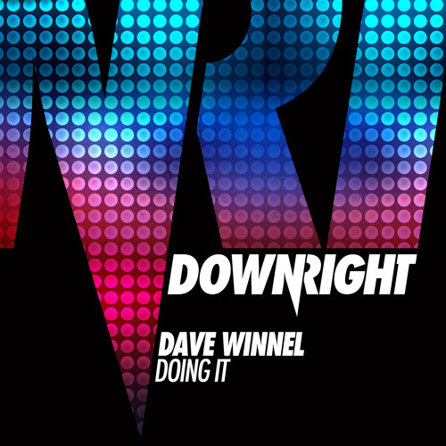 Dave Winnel - Doing It (Dave's Prog Mix) [OUT NOW]