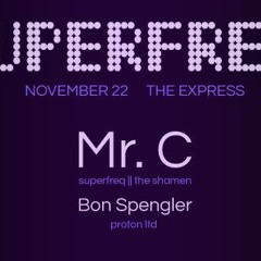 Mr. C - Live At Superfreq Dallas - Part 1