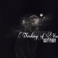 Thinking Of You - Katy Perry