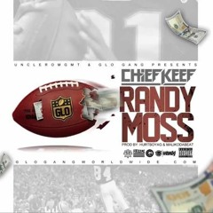 Chief Keef - Randy Moss (Prod. By Hurt)