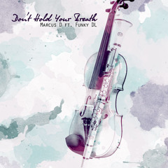 Move On (Don't Hold Ya Breath Bolo Remix Cover)