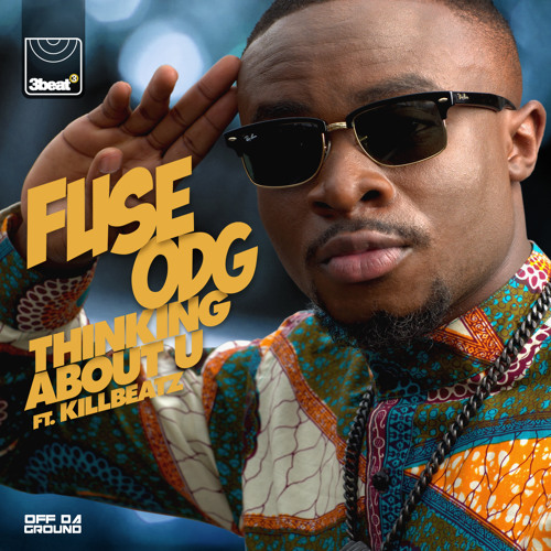 Fuse ODG Ft. Killbeatz - Thinking About U (Radio Edit)