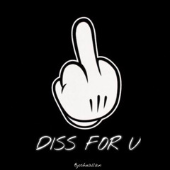 Diss for U (Prod. Luke White)