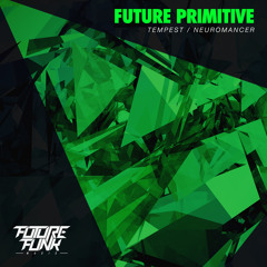 Future Primitive - Tempest