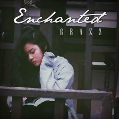 Grazz - Enchanted (Teaser)