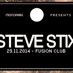 Steve Stix @ Monopark Presents Format: B / Fusion Club 29.11.2014