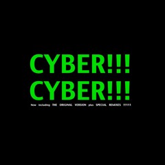 Cyber Cyber (Extended Mix)