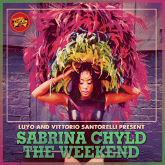 Luyo & Vittorio Santorelli - The Weekend feat. Sabrina Chyld (Original Mix)